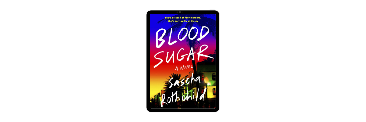 Blood Sugar by Sascha Rothchild
