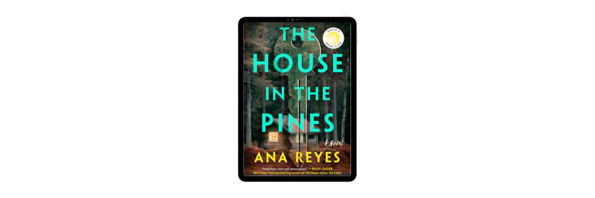 The House in the Pines by Ana Reyes