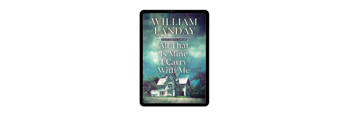 All That is Mine I Carry With Me by William Landay
